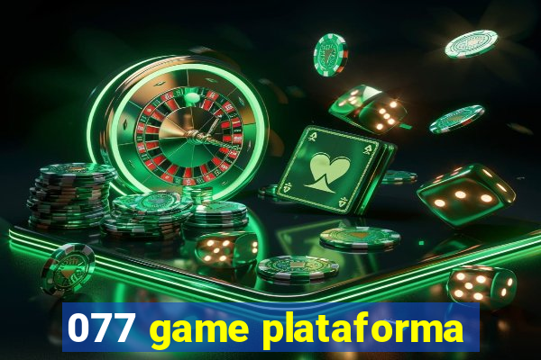 077 game plataforma